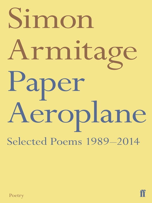 Title details for Paper Aeroplane by Simon Armitage - Wait list